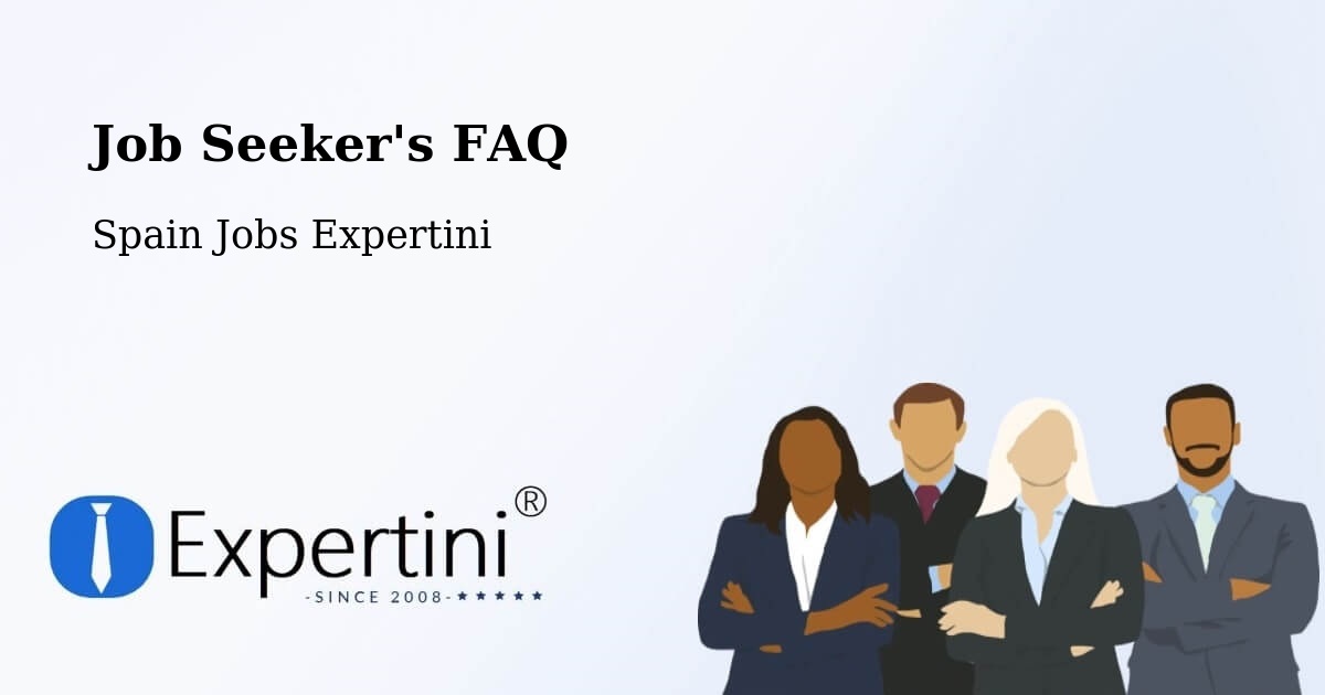 Job Seeker FAQ – Cangas - Spain Jobs Expertini